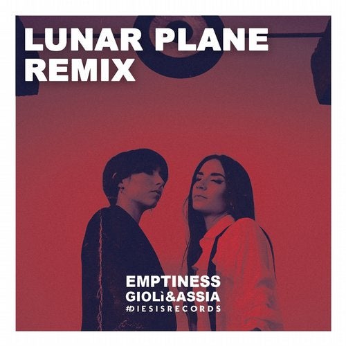 Gioli & Assia – Emptiness (Lunar Plane Remix) [BLV7397890]